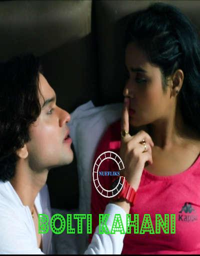 Bolti Kahani Dirty Drama - Bolti Kahani (2020) Nuefliks Originals Hot Sex Web Series Video -  UncutClip.com