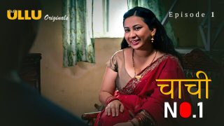 Chachi No. 1 – S01E01 – 2024 – Hindi Hot Web Series – Ullu