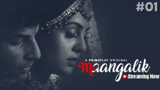 Maangalik – S01E01 – 2024 – Hindi Hot Web Series – PrimePlay