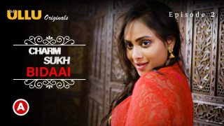 Charmsukh-Bidaai Part-2 S01E02 – 2022 – Hindi Hot Web Series – Ullu