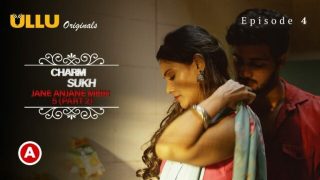 Charmsukh-Jane Anjane Mein 5 Part 2 S01E02 – 2022 – Hindi Hot Web Series – Ullu