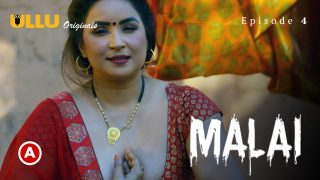 Malai Part 2 – S01E01 – 2023 – Hindi Hot Web Series – Ullu