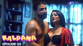 Kalpana – S01E03 – 2023 – Hindi Hindi Hot Web Series – Digimovieplex