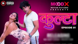 Kulta – S01E01 – 2022 – Hindi Hot Web Series – MoodX