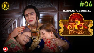 Nath – S01E06 – 2023 – Hindi Hot Web Series – KanganApp