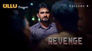 Revenge Part 1 – S01E04 – 2024 – Hindi Hot Web Series – Ullu