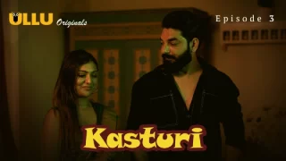 Kasturi Part 1 – S01E03 – 2024 – Ullu Hot Web Series